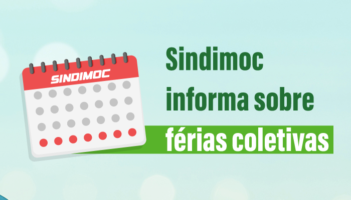 Sindimoc informa sobre férias coletivas